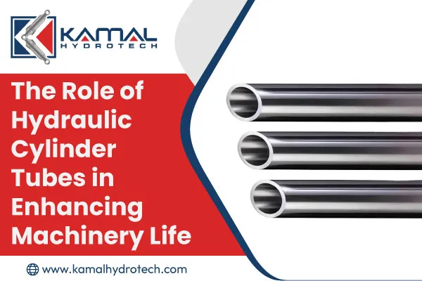 The Role of Hydraulic Cylinder Tubes in Enhancing Machinery Life