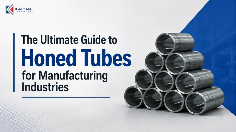 The Ultimate Guide to Honed Tubes for Manufacturing Industries